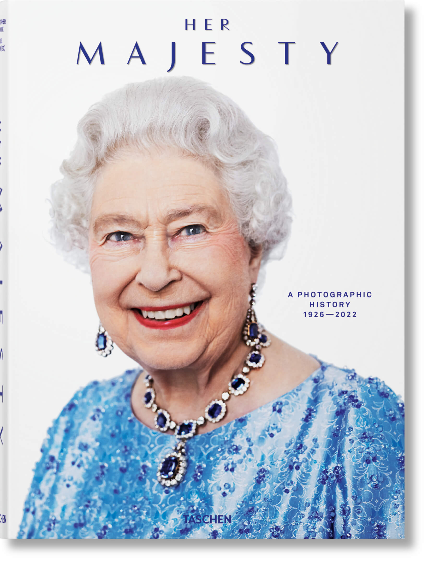 Her Majesty. A Photographic History 1926-2022 (XL)
